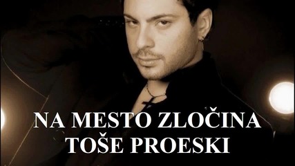 Tose Proeski - Na mesto zlocina