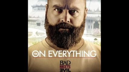 Bad Meets Evil ( Eminem & Royce Da 5’9” ) - I'm On Everything ( Album - Hell The Sequel )