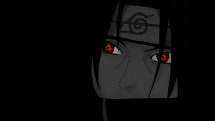 Uchiha Itachi - Down With The Sickness