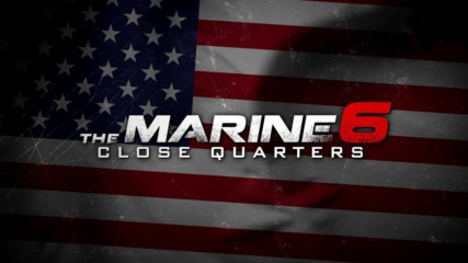 WWE Studios' "The Marine 6: Close Quarters" is available now on Blu-ray and Digital