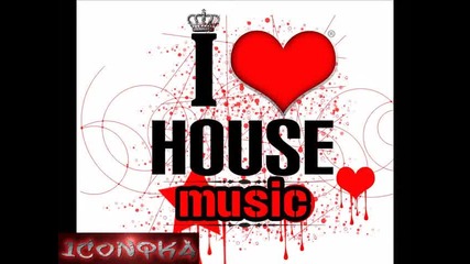 I love House muzik (remix by Dj Yunus)