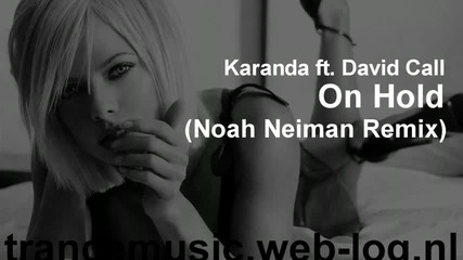 Karanda ft. David Call - On Hold Noah Neiman Remix 