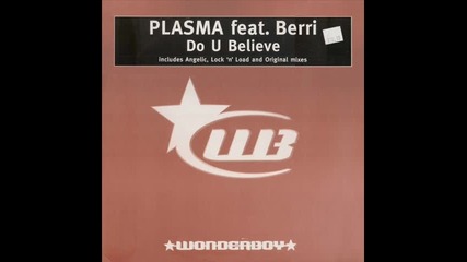 Plasma-do U Believe- Angelic Remix 2000