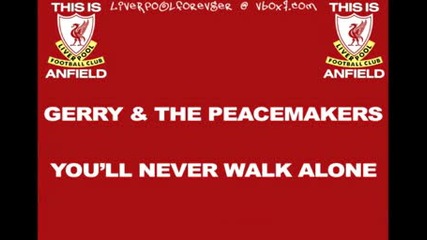 This is Anfield - 01 - Youll Never Walk Alone - Gerry & The Pacemakers