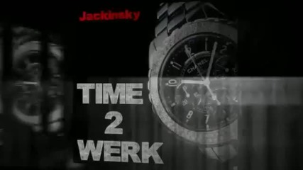 Jackinsky - Time 2 Werk (original Mix)