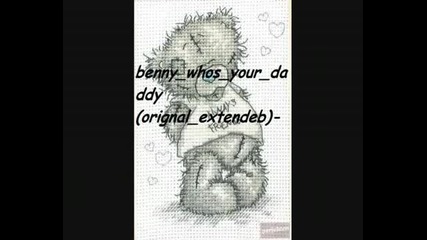 01 - Bennybenassi - Whosyourdaddy(origin