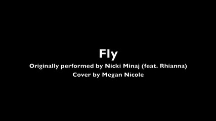Megan Nicole - Fly
