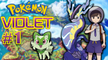 Легендата Започва | Pokemon Violet Let's Play #1