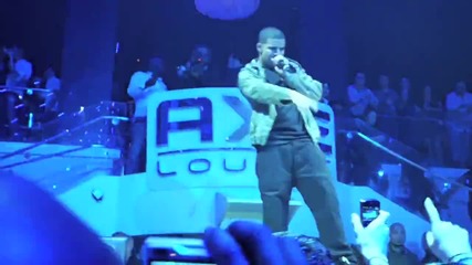 Drake - Every Girl ( Live At Axe Lounge )