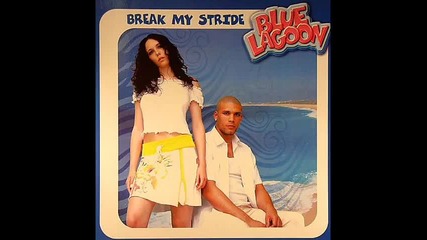Blue Lagoon - Break my Stride (deejay - jany Lento Tanz) 
