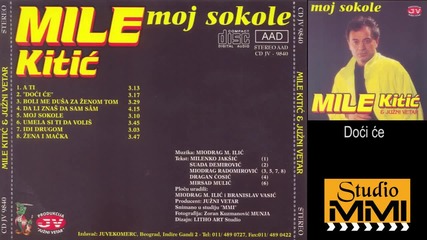 Mile Kitic i Juzni Vetar - Doci ce (Audio 1994)