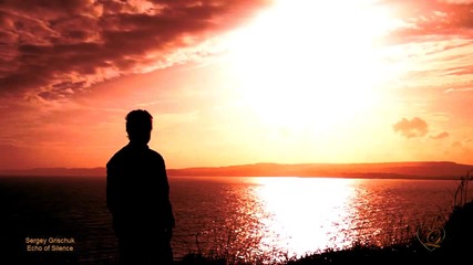 Sergey Grischuk - Echo of Silence - You re With Me