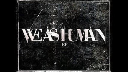 We As Human - Living Lies