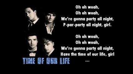 Big Time Rush- Time Of Our Life Lyrics