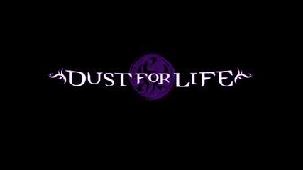 Dust for life - Step into the light 