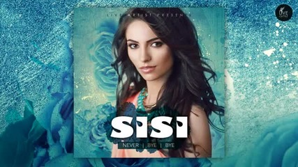 (2012) Sisi - Never Bye Bye