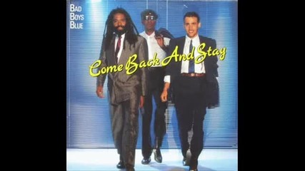 Bad Boys Blue - I Do It All For You Baby