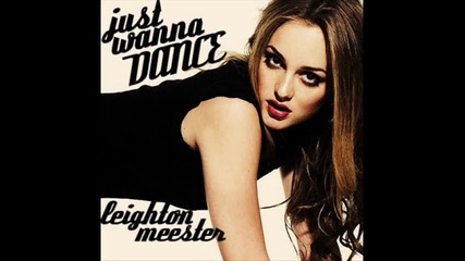 Leighton Meester - Just Wanna Dance 