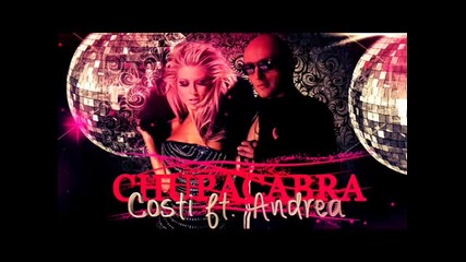 Андреа ft. Costi | Chupacabra