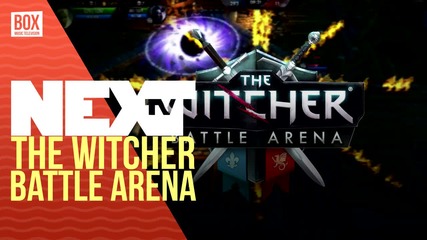 NEXTTV 021: Ревю: The Witcher: Battle Arena
