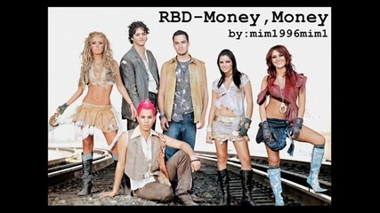 Rbd - Money, Money 