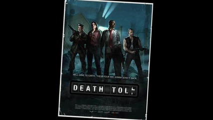 Left 4 Dead Soundtrack - Death Toll Start
