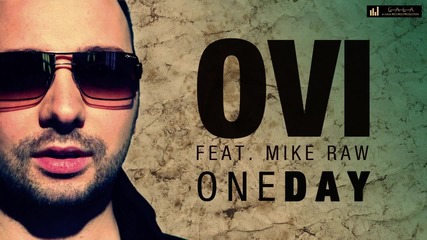 Ovi feat. Mike Raw - One Day (eu si Tu) Romanian version