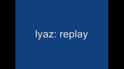 Lyaz - Replay 