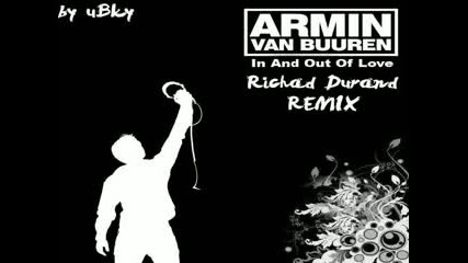 Armin Van Buuren ft. Sharon - In And Out Of Love (Richard Durand Remix)