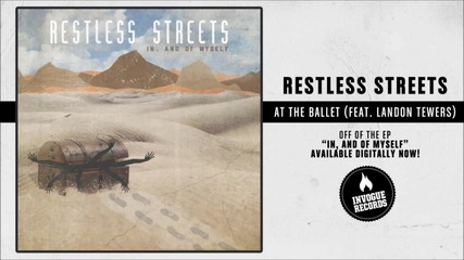 Restless Streets - At The Ballet (feat. Landon Tewers)