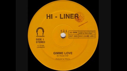 Hi - Liner - Gimme Love (1990) 