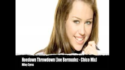 Miley Cyrus - Hoedown Throwdown (joe Bermudez - Chico Mix)