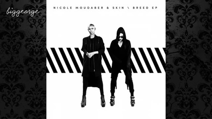 Nicole Moudaber, Zebra Katz And Skin - Don't Talk to Me I'm Dancin' ( Original Mix )