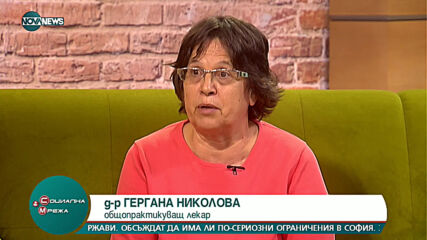 Д-р Николова: Мерки трябва да има, но трябва и да се спазват
