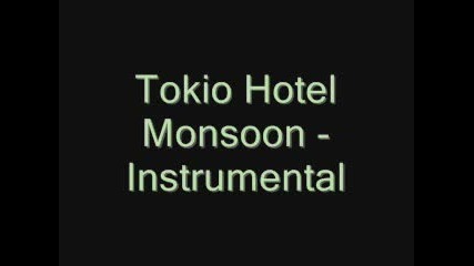 Tokio Hotel - Monsoon Instrumental