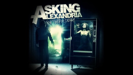 Asking Alexandria - Break Down The Walls