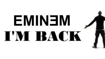 Много луда! Eminem - I'm Back [ П Р Е В О Д ] ( песен от албума " The Marshall Mathers Lp " )