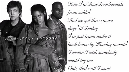 Rihanna - Four Five Seconds Feat. Kanye West, Paul Maccartney (lyrics Video)