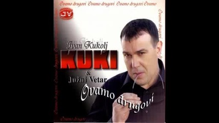 Ivan Kukolj Kuki - Boze boze zar ne vidis