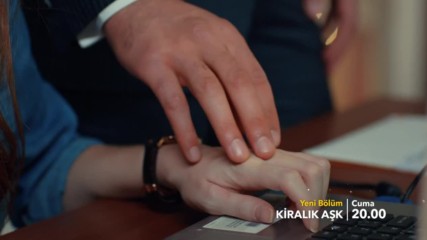 Любов под наем Епизод 61 Премиера - Kiralik Ask 61.bolum Fragmani