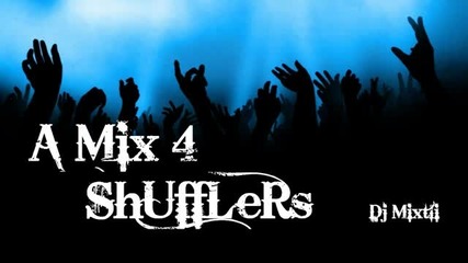 * Best New Music *® A Mix 4 Shufflers [dj Mixtli]