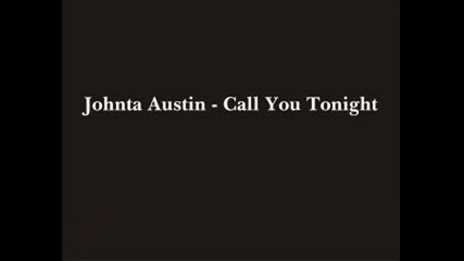 Johnta Austin - Call You Tonight [превод]