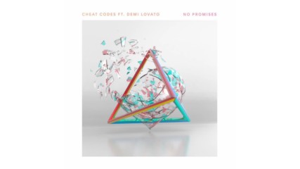 Cheat Codes - No Promises ft. Demi Lovato / Official Audio /
