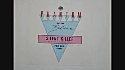 Phantom Of The Blue - Silent Killer 1987