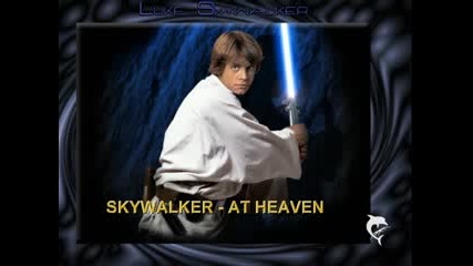 Skywalker - At Heaven