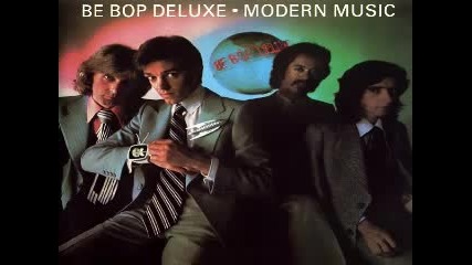 Be Bop Deluxe - Modern Music