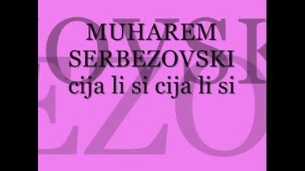 Muharem Serbezovski - Cija Li Si