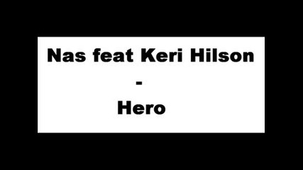 Nas Feat Keri Hilson - Hero