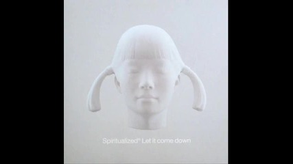 Spiritualized - I didn't mean to hurt you