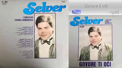 Selver - Govore ti oci 1988